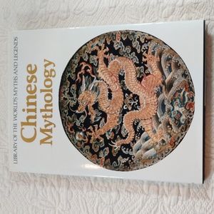 Chinese Mythology Library of the World's Myths and Legends 1983